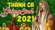 Thánh Ca Giáng Sinh 2021 Hay Nhất - Những Bài Thánh Ca Hay Nhất Dành Cho Giáng Sinh 2021