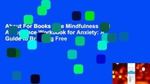 About For Books  The Mindfulness and Acceptance Workbook for Anxiety: A Guide to Breaking Free