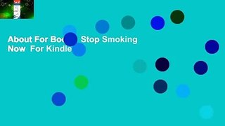 About For Books  Stop Smoking Now  For Kindle