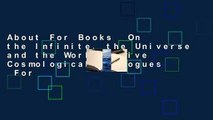 About For Books  On the Infinite, the Universe and the Worlds: Five Cosmological Dialogues  For