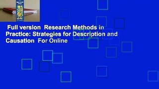 Full version  Research Methods in Practice: Strategies for Description and Causation  For Online