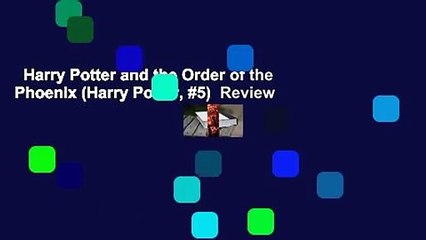 Harry Potter and the Order of the Phoenix (Harry Potter, #5)  Review