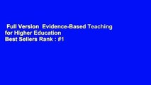 Full Version  Evidence-Based Teaching for Higher Education  Best Sellers Rank : #1