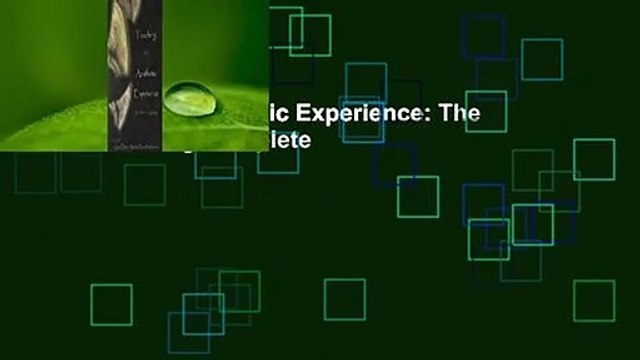 Teaching for Aesthetic Experience: The Art of Learning Complete