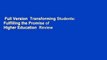 Full Version  Transforming Students: Fulfilling the Promise of Higher Education  Review
