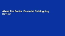 About For Books  Essential Cataloguing  Review