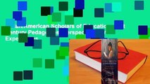 Asian/American Scholars of Education: 21st Century Pedagogies, Perspectives, and Experiences