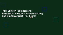 Full Version  Spinoza and Education: Freedom, Understanding and Empowerment  For Kindle