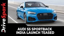 Audi S5 Sportback India Launch Teased | Expected Date, Prices, Specs & Other Details