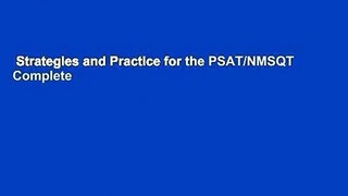 Strategies and Practice for the PSAT/NMSQT Complete