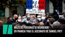 Miles de personas se reunieron en Francia tras el asesinato de Samuel Paty