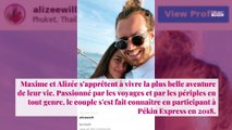 Pékin Express : Maxime et Alizée sont parents d'une petite fille