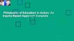 Philosophy of Education in Action: An Inquiry-Based Approach Complete