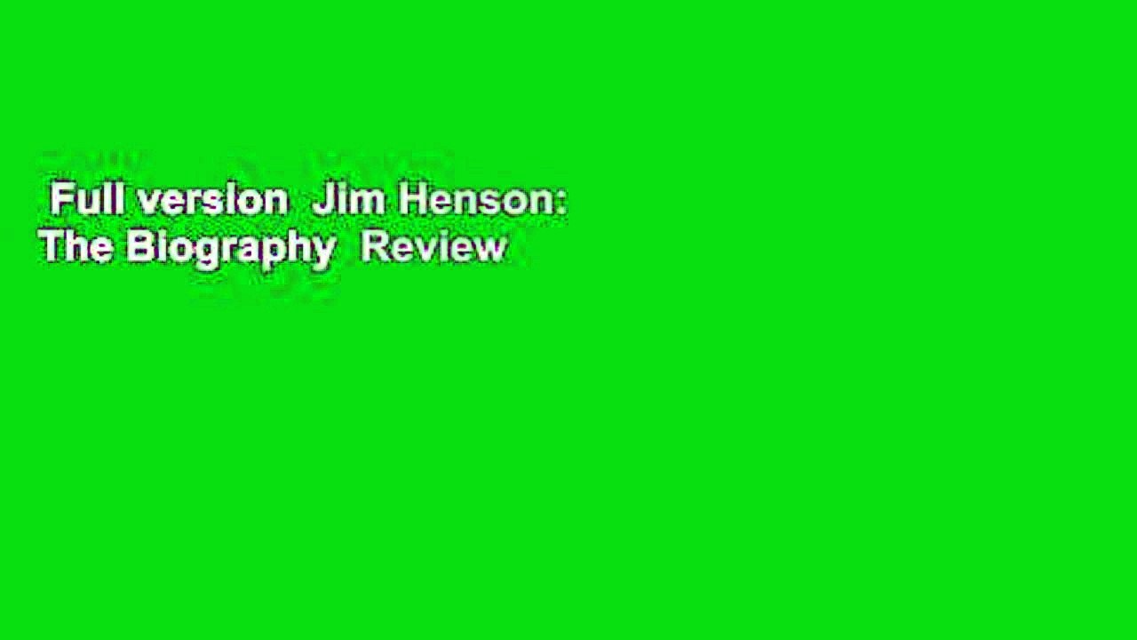 Full version  Jim Henson: The Biography  Review