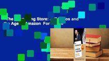 The Everything Store: Jeff Bezos and the Age of Amazon  For Kindle