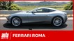 Essai Ferrari Roma : une supercar pour tous les jours ?