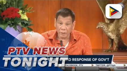 #PTVNewsTonight | PRRD addresses COVID response of gov't