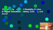 Disability Services and Disability Studies in Higher Education: History, Contexts, and Social