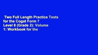 Two Full Length Practice Tests for the Cogat Form 7 Level 8 (Grade 2): Volume 1: Workbook for the