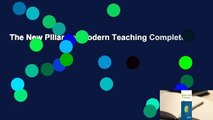 The New Pillars of Modern Teaching Complete