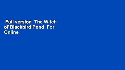 Full version  The Witch of Blackbird Pond  For Online