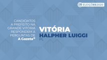 Conheça as propostas dos candidatos a prefeito de Vitória - Halpher Luiggi