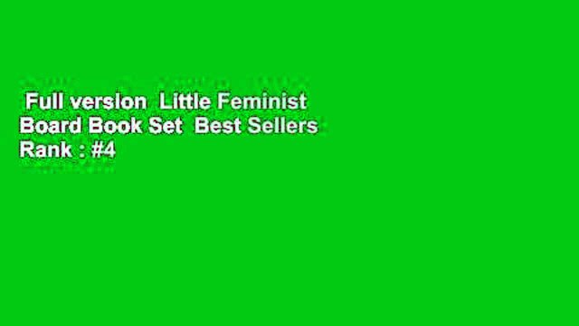Full version Little Feminist Board Book Set Best Sellers Rank : #4