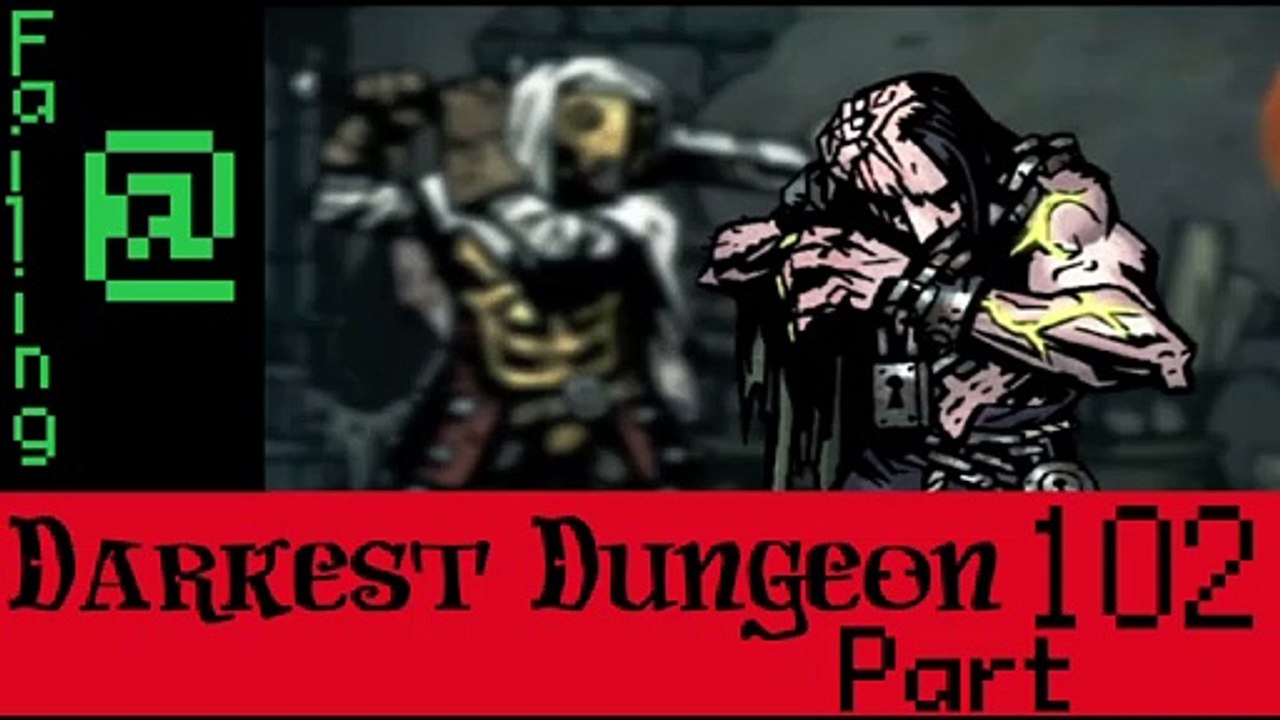Failing At Darkest Dungeon Episode 102
