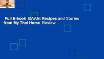 Full E-book  BAAN: Recipes and Stories from My Thai Home  Review