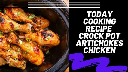 CROCKPOT ARTICHOKES CHICKEN
