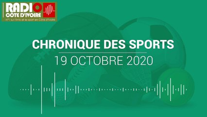 Chronique des Sports du 19 octobre 2020 [Radio Côte d'Ivoire]