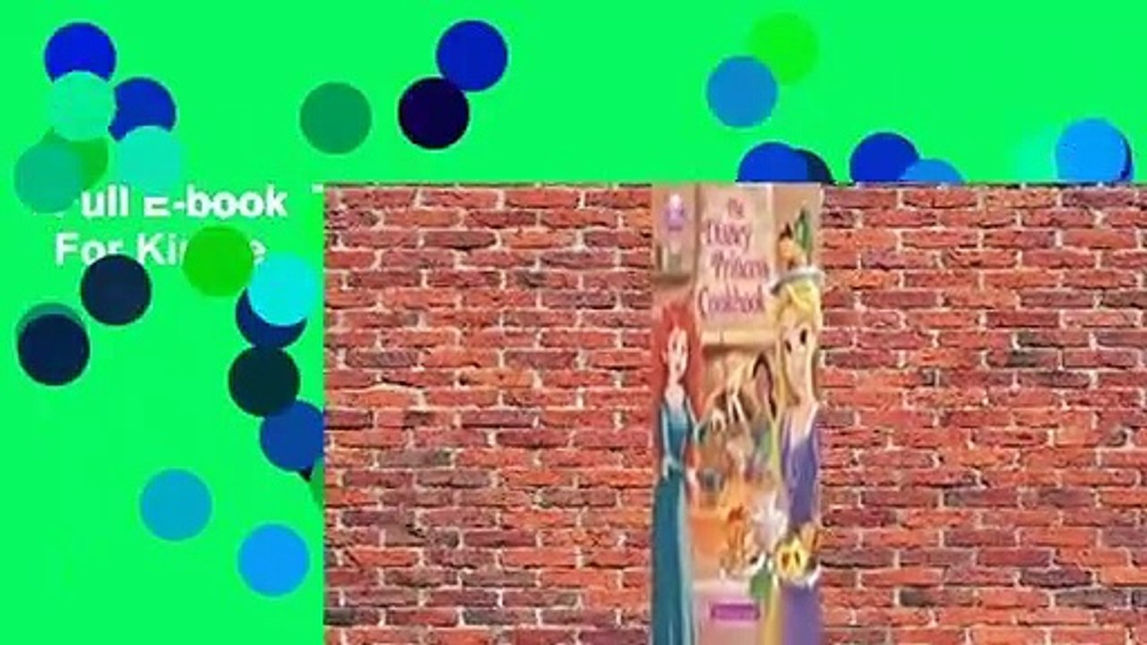 Full E-book  The Disney Princess Cookbook  For Kindle