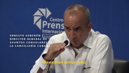 Gobierno cubano asegura que no hay tabúes en su diálogo con los emigrados