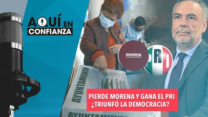 Pierde Morena y gana el PRI ¿Triunfó la democracia?