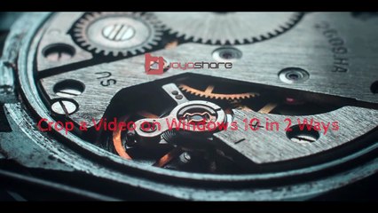 How to Crop a Video on Windows 10 Using VLC and Joyoshare Media Cutter