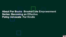 About For Books  Brooks/Cole Empowerment Series: Becoming an Effective Policy Advocate  For Kindle