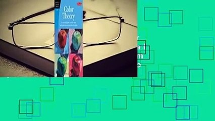 Full E-book  Color Theory: An essential guide to color-from basic principles to practical