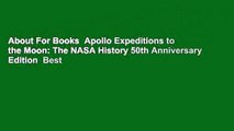 About For Books  Apollo Expeditions to the Moon: The NASA History 50th Anniversary Edition  Best