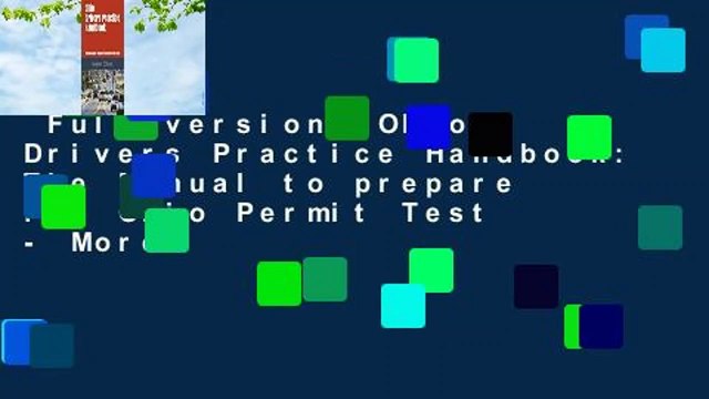 Full version Ohio Drivers Practice Handbook: The Manual to prepare for Ohio Permit Test - More