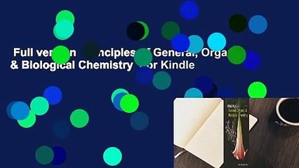 Full version  Principles of General, Organic, & Biological Chemistry  For Kindle