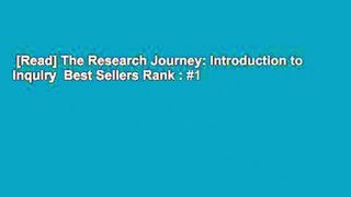[Read] The Research Journey: Introduction to Inquiry  Best Sellers Rank : #1