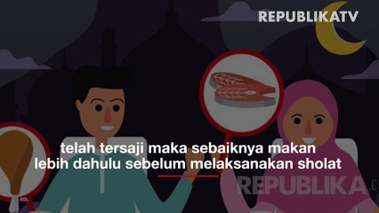 Merasa Lapar, Sholat atau Makan Dulu?