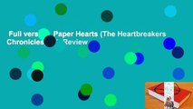 Full version  Paper Hearts (The Heartbreakers Chronicles, #2)  Review