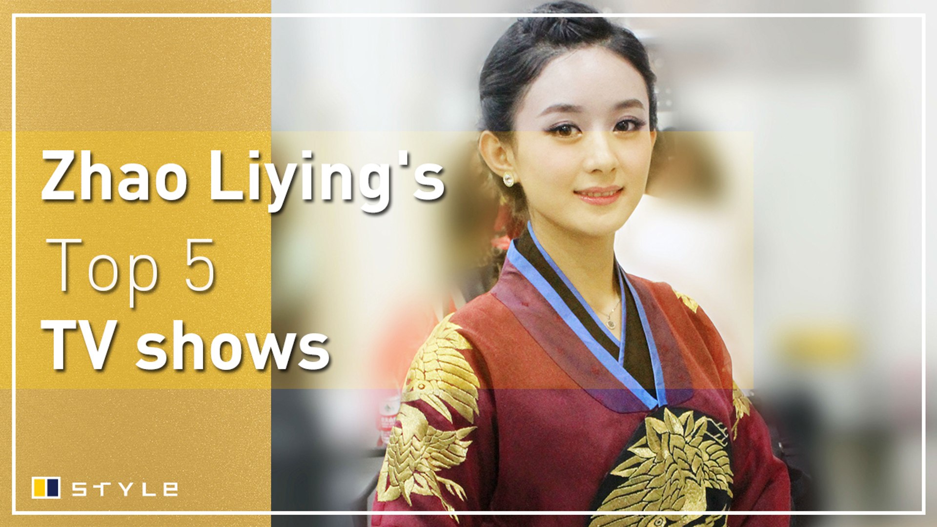 Zhao Liying S Top 5 Tv Shows Video Dailymotion