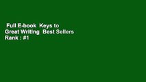 Full E-book  Keys to Great Writing  Best Sellers Rank : #1