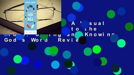 Full version  A Visual Theology Guide to the Bible: Seeing and Knowing God's Word  Review
