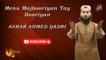 Menu Majbooriyan Tay Dooriyan | Asrar Ahmed Qadri | Iqra In The Name Of Allah