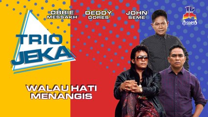 Trio Jeka - Walau Hati Menangis (Official Music Video)