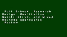 Full E-book  Research Design: Qualitative, Quantitative, and Mixed Methods Approaches  Review