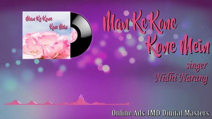 Man Ke Kone Kone Mein - Nidhi Narang